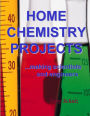 Home Chemistry Projects