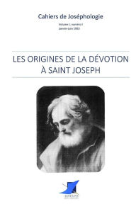 Title: Les origines de la dï¿½votion ï¿½ saint Joseph, Author: Cahiers de Josephologie