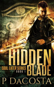 Title: Hidden Blade, Author: Pippa DaCosta