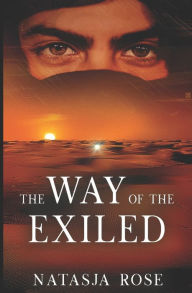 Title: The Way of the Exiled, Author: Natasja Rose
