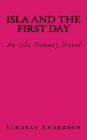 Isla and the First Day: An Isla Danney Novel