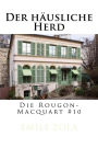 Der häusliche Herd: Die Rougon-Macquart #10