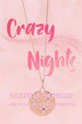 Crazy Nights