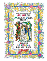 Title: Mi mejor maestro Jesús-Parábola La Cizaña: Parábola para leer y pintar, Author: Bertha Patricia Fernandini Leïn