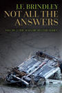Not All The Answers: Book 2