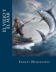 Title: El viejo y el mar (Spanish Edition), Author: Erick Winter