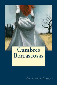 Title: Cumbres Borrascosas, Author: Emily Brontë