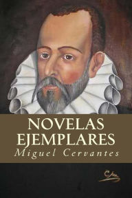 Title: Novelas ejemplares, Author: Miguel Cervantes