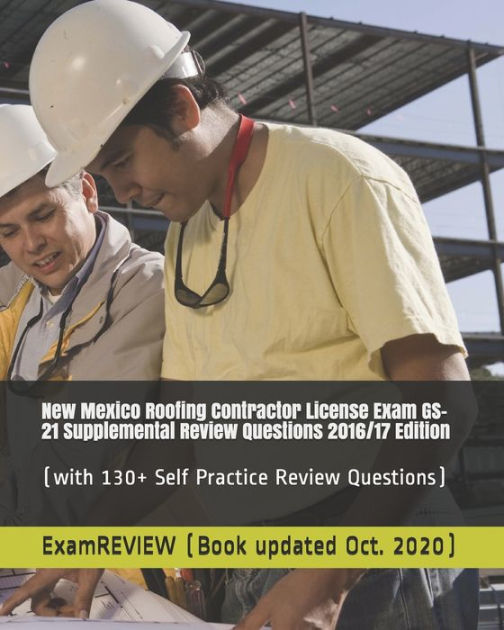 New Mexico Roofing Contractor License Exam GS21 Supplemental Review