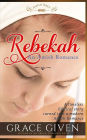 An Amish Romance: Rebekah: Sweet Biblical Amish Romance