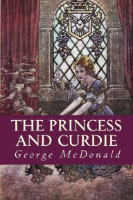 Title: The Princess and Curdie, Author: George McDonald