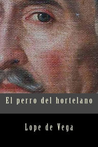 Title: El perro del hortelano, Author: Lope de Vega