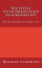 Wichtige Entscheidungen im Sorgerecht