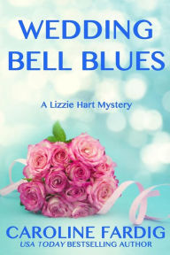 Title: Wedding Bell Blues, Author: Caroline Fardig