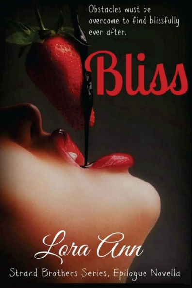 Bliss (Strand Brothers Series, Book 4, Epilogue Novella)