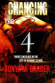 Title: Changing The Game 4: It's Over!, Author: Brooke Lewis