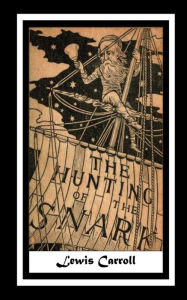 Title: The Hunting of the Snark, Author: Lewis Carroll