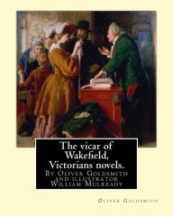 Title: The vicar of Wakefield, By Oliver Goldsmith and illustrator William Mulready: William Mulready(1 April 1786 - 7 July 1863) was an Irish genre painter living in London. Victorians novels., Author: William Mulready