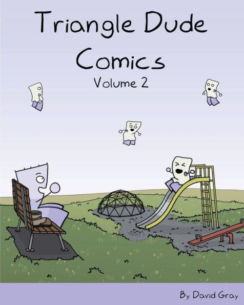 Triangle Dude Comics Volume 2
