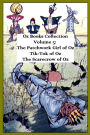 Oz Books Collection: Volume 3: The Patchwork Girl of Oz, Tik-Tok of Oz, The Scarecrow of Oz