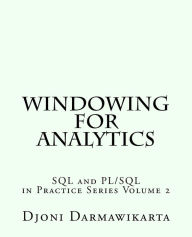 Title: Windowing for Analytics, Author: Djoni Darmawikarta