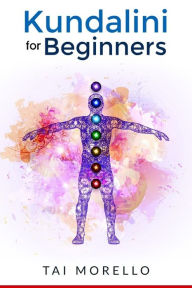 Title: Kundalini for Beginners, Author: Tai Morello