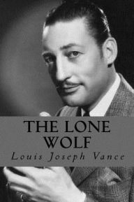 Title: The Lone Wolf, Author: Louis Joseph Vance
