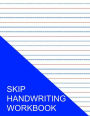Skip Handwriting Workbook: Full Color Format