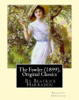 The Fowler (1899), By Beatrice Harraden (Original Classics)