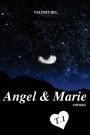 Angel & Marie: T.1