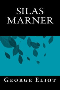 Title: Silas Marner, Author: George Eliot