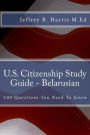 U.S. Citizenship Study Guide - Belarusian: 100 Questions You Need To Know