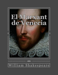 Title: El Marxant de Venecia, Author: Andrea Gouveia