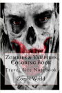 Zombies & Vampires Coloring Book: Travel Size Notebook