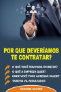 Por que deveriamos te contratar?