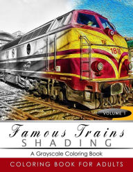 Title: Famous Train Shading Volume 1: Train Grayscale coloring books for adults Relaxation Art Therapy for Busy People (Adult Coloring Books Series, grayscale fantasy coloring books), Author: Grayscale Publishing