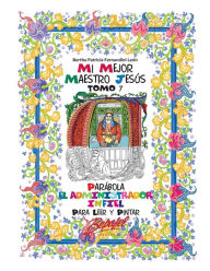 Title: Mi mejor maestro Jesús-Parábola: El administrador infiel: Para leer y pintar, Author: Bertha Patricia Fernandini Leïn
