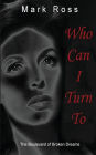 Who Can I Turn To: The Boulevard of Broken Dreams