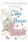 Calm Breezes: A Serenity Journal