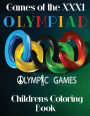 Games of the Olympiad XXX1 Childrens Coloring Book: This A4 79 page Coloring Book is full of fantastic images from all the events at the Rio 2016 Olympic Games.