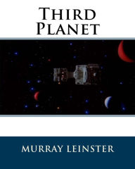 Title: Third Planet, Author: Murray Leinster