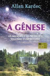 Title: A Genese, Author: Allan Kardec