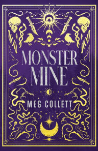 Title: Monster Mine, Author: Meg Collett