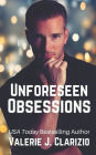Unforeseen Obsessions
