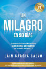 Un Milagro en 90 Dias
