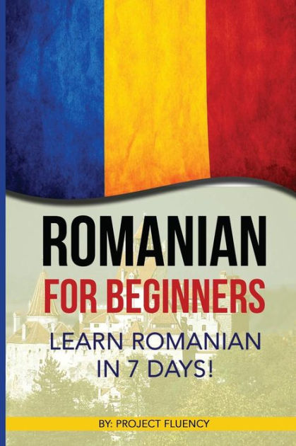 romanian-romanian-for-beginners-learn-romanian-in-7-days-romanian