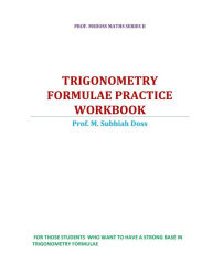 Title: Trigonometry Formulae Practice Workbook, Author: Subbiahdoss M
