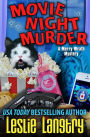 Movie Night Murder (Merry Wrath Mystery #4)