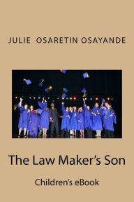Title: The Law Maker's Son: Children's ebook, Author: Julie Osaretin Osayande