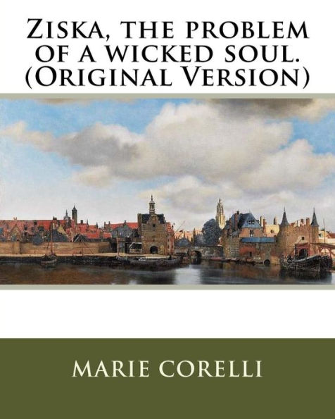 Ziska, the problem of a wicked soul.(Original Version)